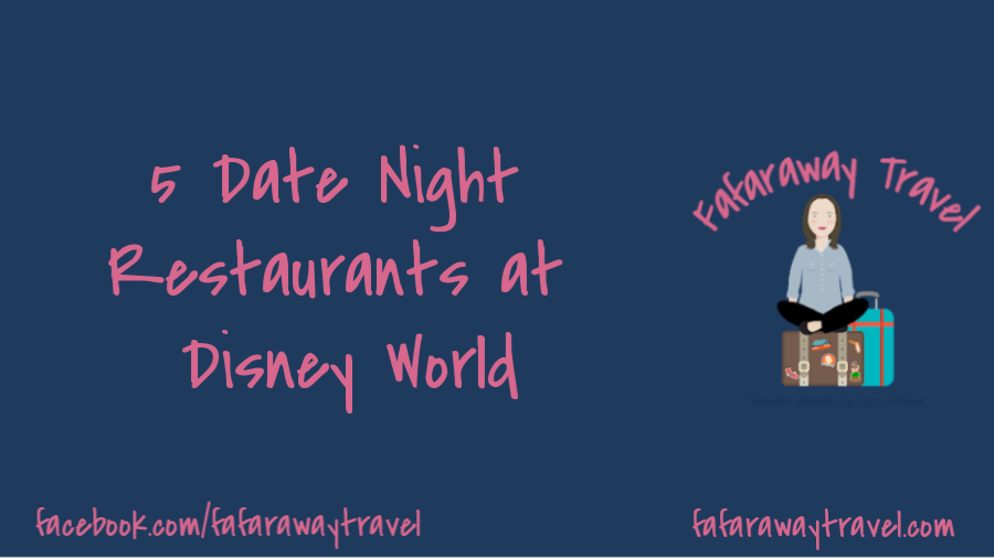 5 Date Night Dinners at Disney World