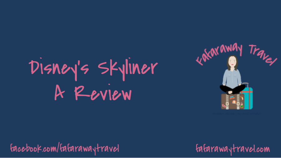 Disney’s Skyliner- A Full Review