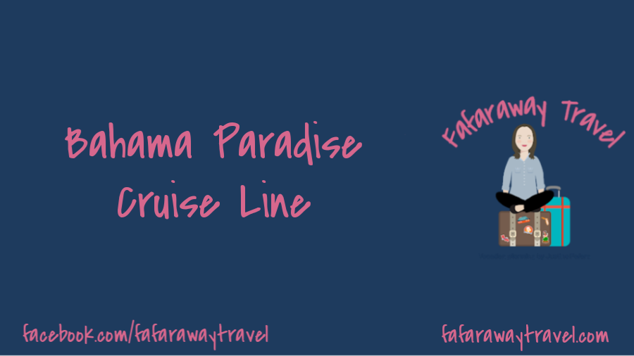 Bahama Paradise Cruise Line